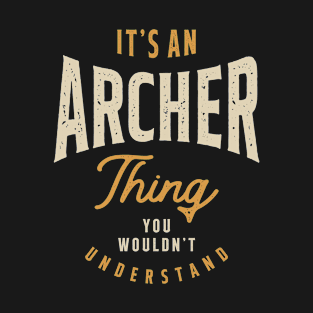 It's an Archer Thing Personalized Name T-Shirt