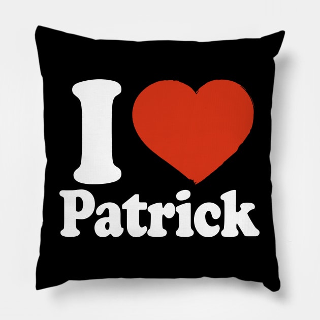 I Love Patrick Pillow by Saulene