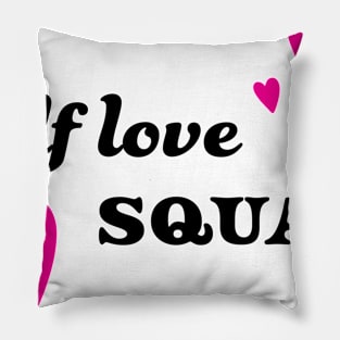 Self Love Squad Pillow