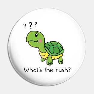 What's the Rush? Turtle Pin