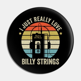 I Just Really Love Billy Retro Old Music Style Pin