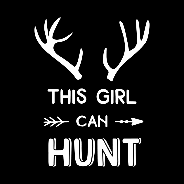 This Girl Can Hunt by ThrivingTees