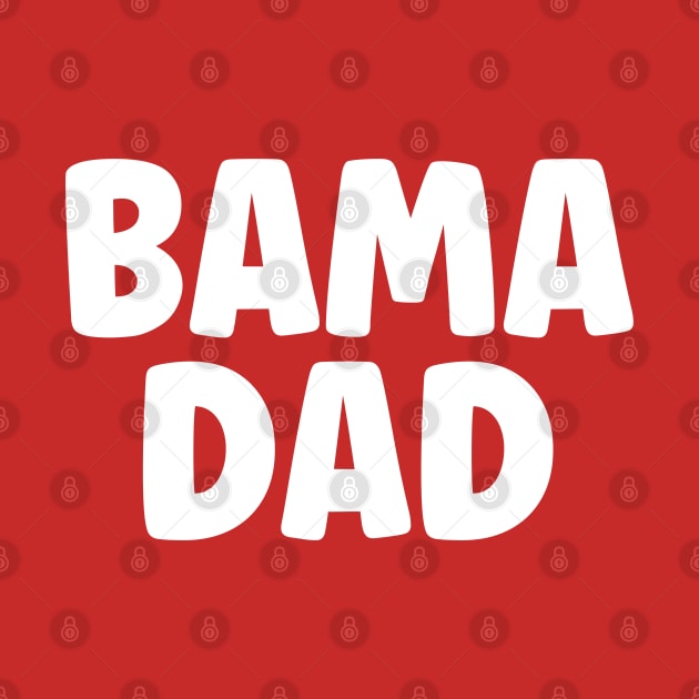 Bama Dad by BDAZ