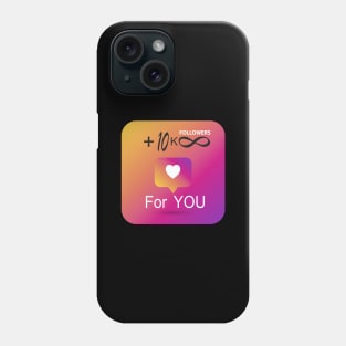 +10k Followers and infinity Likes For You Instagram Wishes and Gifts Idea Phone Case