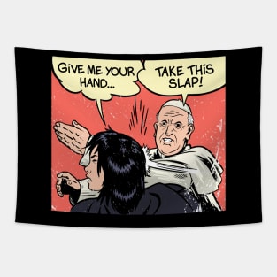 Pope slap Tapestry