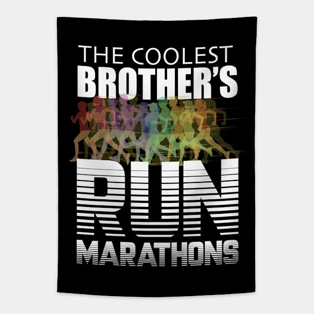 Brother - The Coolest Brother's Run Marathons Tapestry by Kudostees