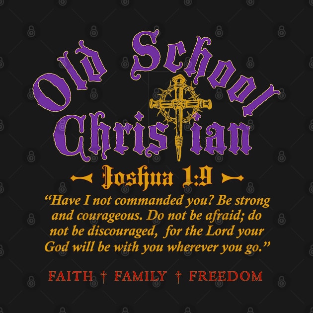 Joshua 1:9 by Old School Christian