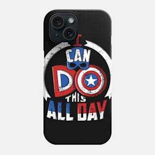 Superhero saying quote, I can do this all day Phone Case