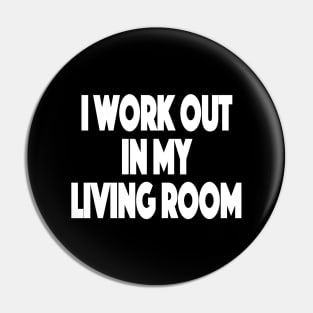 I workout in my living room Working Out From Home Funny Workout At Home Pin