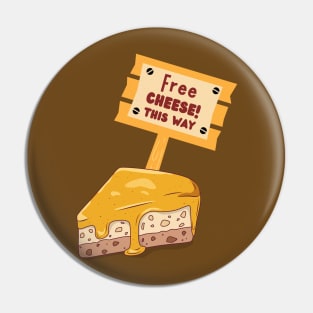 Free Cheese This Way Pin