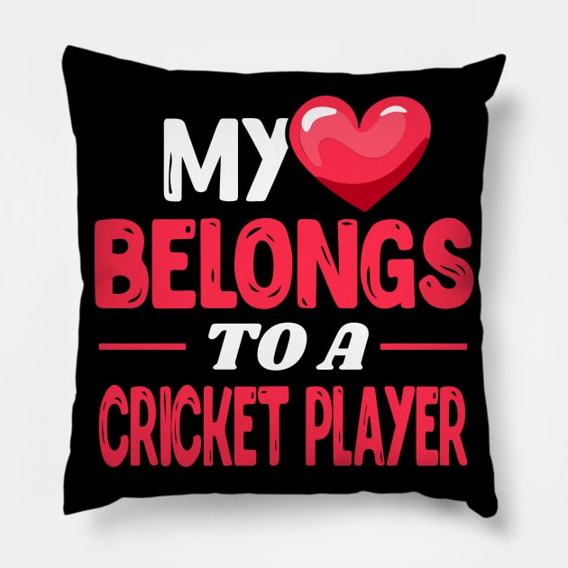 My heart belongs to a Cricket Player Pillow by Shirtbubble