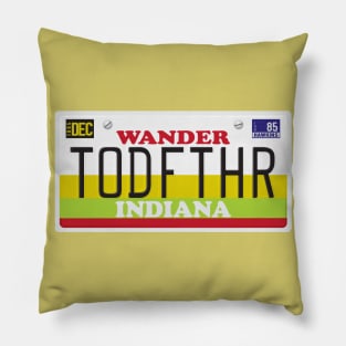 TODFTHR LICENSE PLATE Pillow