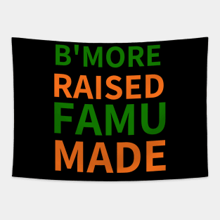 B'MORE RAISED FAMU MADE Tapestry