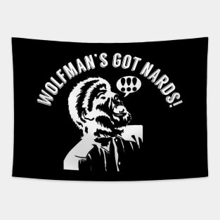 Wolfman's Got NARDS Tapestry