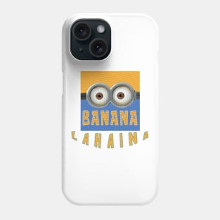 MINION BANANA USA LAHAINA Phone Case