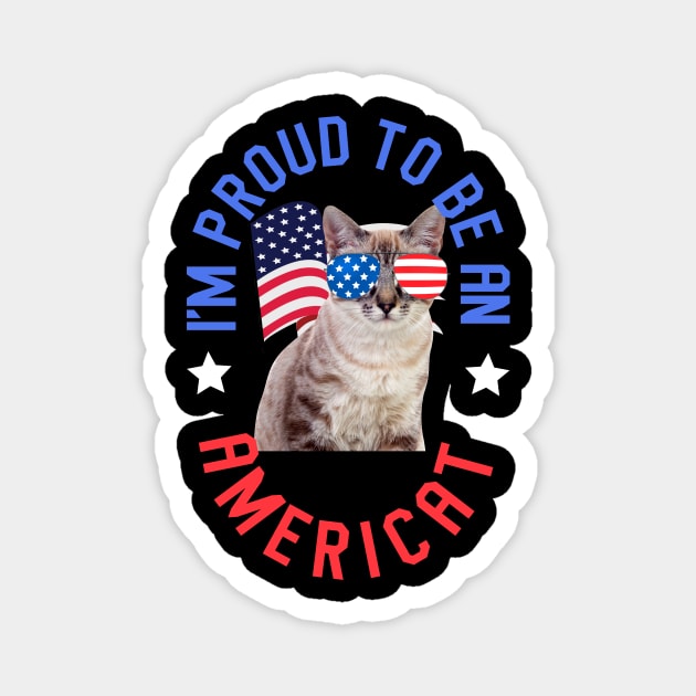 I'm Proud To Be An Americat - Funny Cat Magnet by Hip City Merch