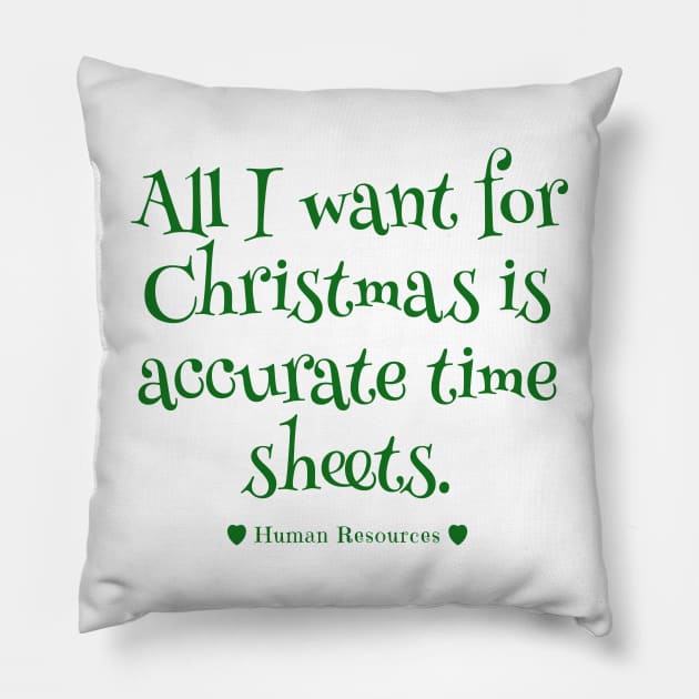 Human Resources Christmas Timesheet Wish Pillow by MEWRCH