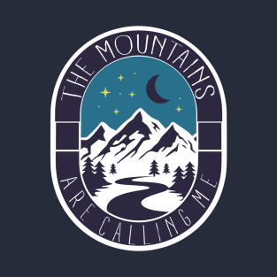 The mountains are calling me T-Shirt