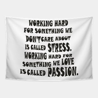 BLACK WORKING MOTIVATION- STRESS AND PASSION Tapestry