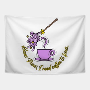 Hocus Pocus, I need Coffee to Focus Graphic Design with wand and Coffee Mug Tapestry