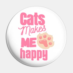 cats makes me happy Pin