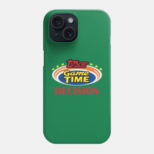 Game Time Decision Phone Case