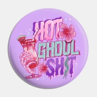 Hot Ghoul Shit Pin