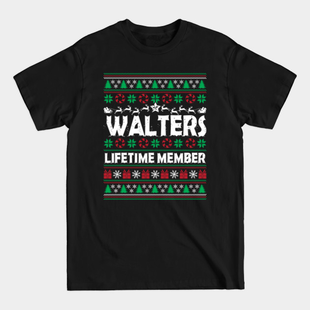 Discover WALTERS Lifetime Member Ugly Sweater Christmas First Last Name - Family Reunion Ideas - T-Shirt