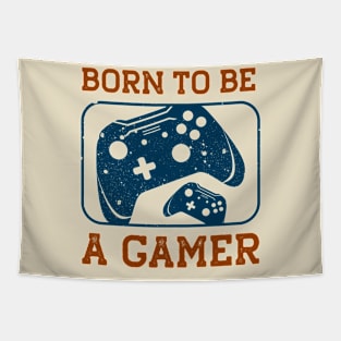 Born to be a gamer Tapestry