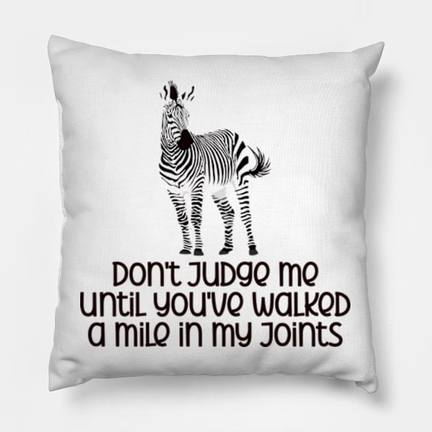 Ehlers Danlos Syndrome - Don't Judge Me Pillow by Jesabee Designs