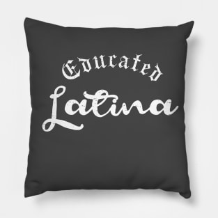 Educated Latina Pillow