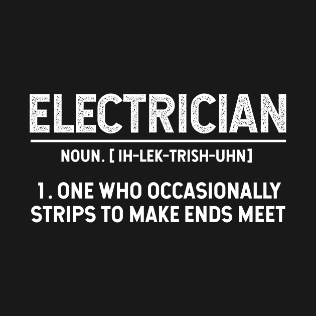 Electrician Definition - Jobs Gift Occupation by Diogo Calheiros