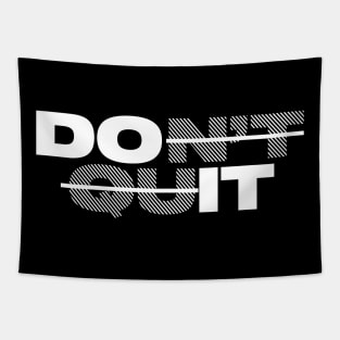 Don't Quit - white print version Tapestry