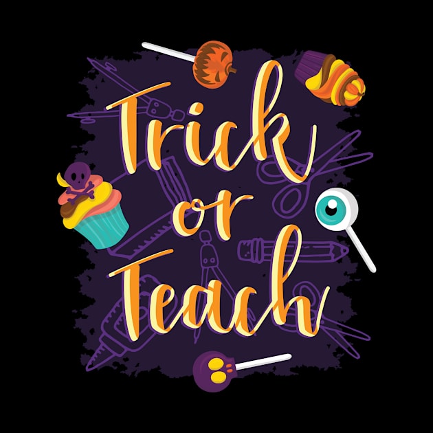 Trick or Teach Happy Halloween by CoolArts