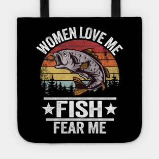 Women Love Me Fish Fear Me Funny Fishing Gift Fisherman Tote