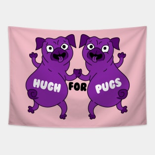 Hugs For Pugs Funny Gift Tapestry