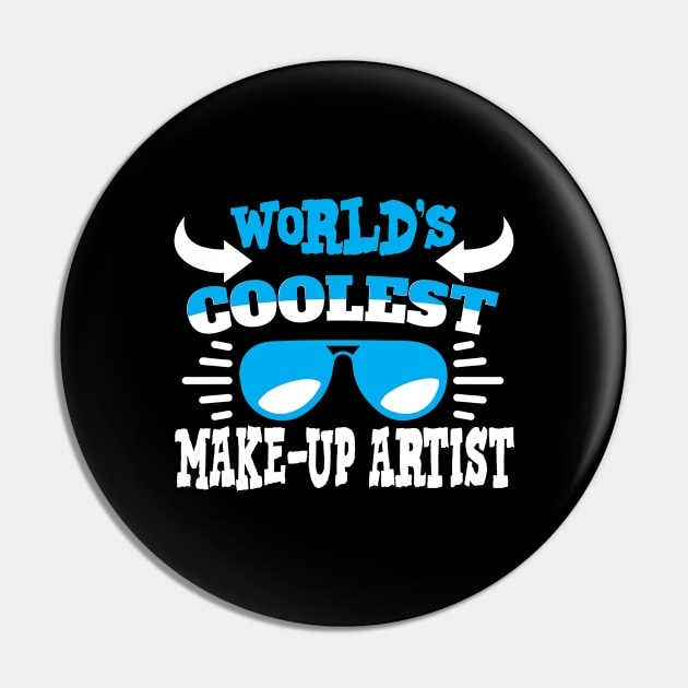 World´s Coolest MakeUp Artist Pin by Schimmi