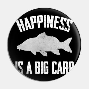 Happiness is a Big Carp Funny Fish Pin