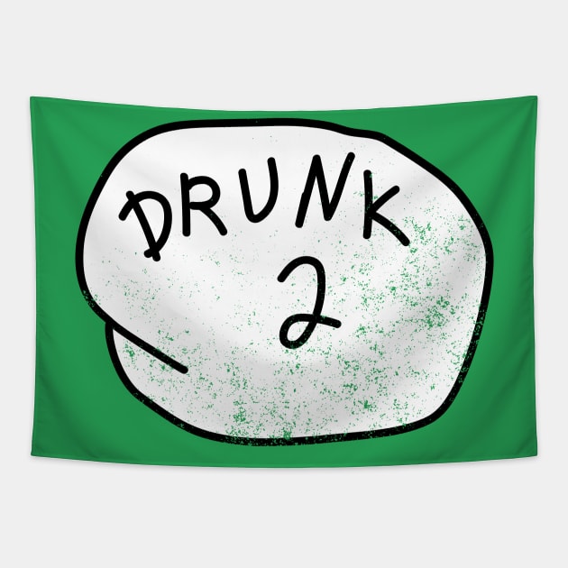 Drunk 2 T-Shirt beer drinking St Patricks Day Gift tee Tapestry by biNutz