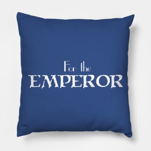 For the EMPEROR Variant Pillow