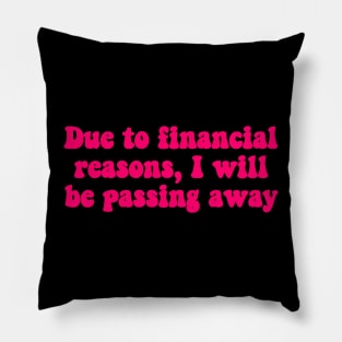 Financial Passing Neon Pink Pillow