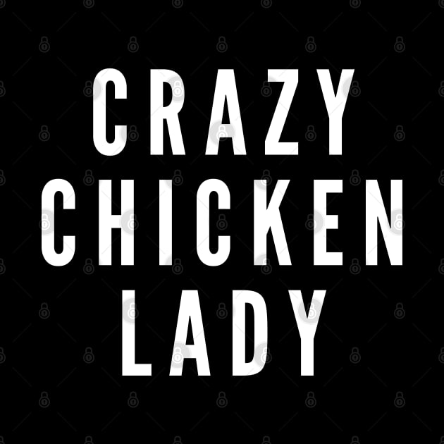 Crazy Chicken Lady by Hello Sunshine