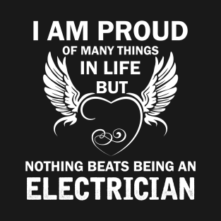 I Am Proud Of Many Things In Life But Nothing Beats Being With My Profession T-Shirt