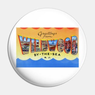 Greetings from Wildwood by the Sea, NJ - Vintage Large Letter Postcard Pin