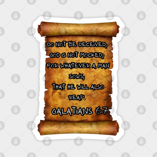 REAP WHAT YOU SOW GALATIONS 6:7 ROLL SCROLL Magnet by Seeds of Authority