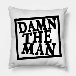 Damn The Man - Warped Pillow