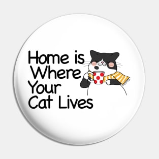 Home Is Where Your Cat Lives Pin