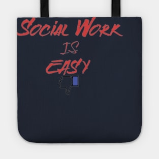 Social Work Is Easy, Thumbs Down Tote