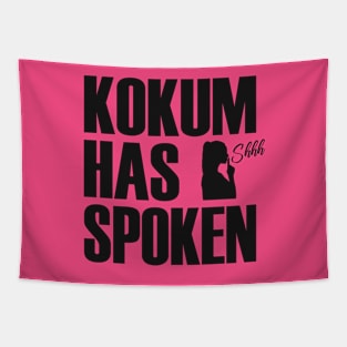 Kokum Has Spoken Tapestry