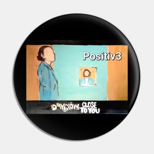 Positive Pin